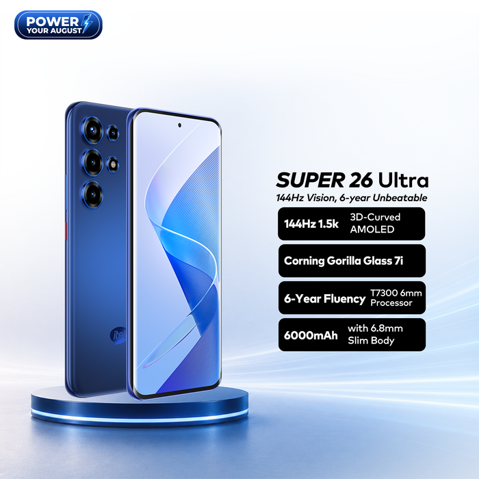 SUPER 26 Ultra | Power Your August