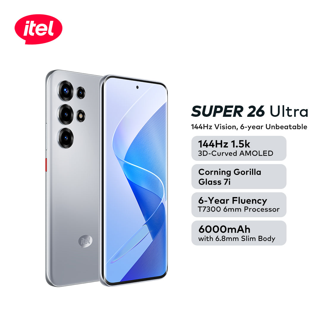 PRE-ORDER itel Super 26ultra 6.78" 3D-Curved Amoled Corning gorilla Glass 7i, 1.5k Res, 144HZ, 6.8 Slimbody, IP65, 6000mah, 6years Fluency S26u
