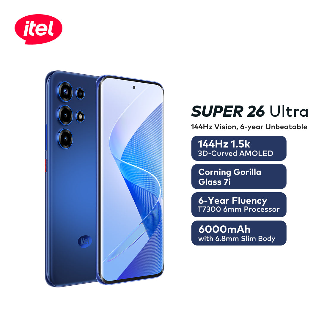 PRE-ORDER itel Super 26ultra 6.78" 3D-Curved Amoled Corning gorilla Glass 7i, 1.5k Res, 144HZ, 6.8 Slimbody, IP65, 6000mah, 6years Fluency S26u