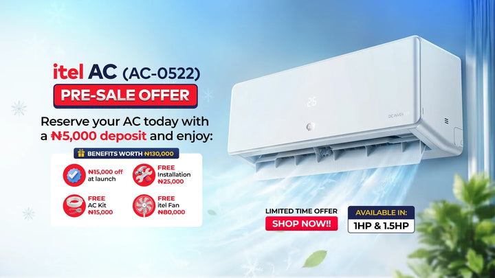 itel AC (AC-0522) Pre-Sale Offer in Nigeria: Reserve Now To Enjoy Huge Benefits