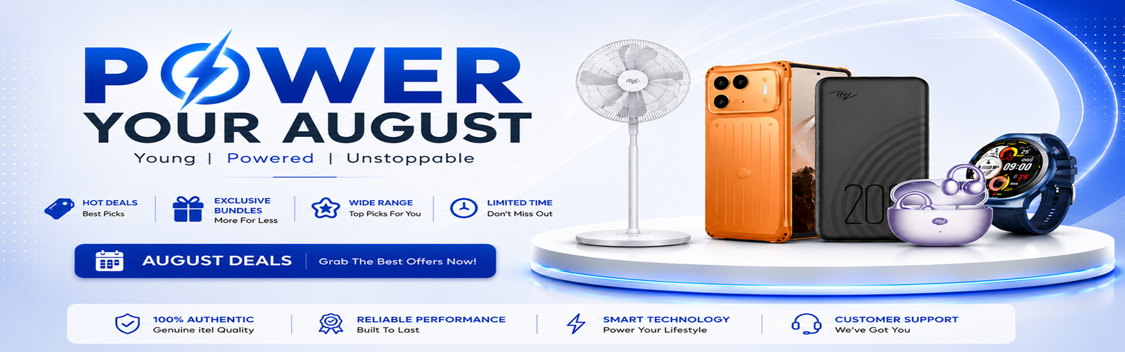 Power Your August - Upgrade Your Everyday with Tech That Keeps You Ahead.