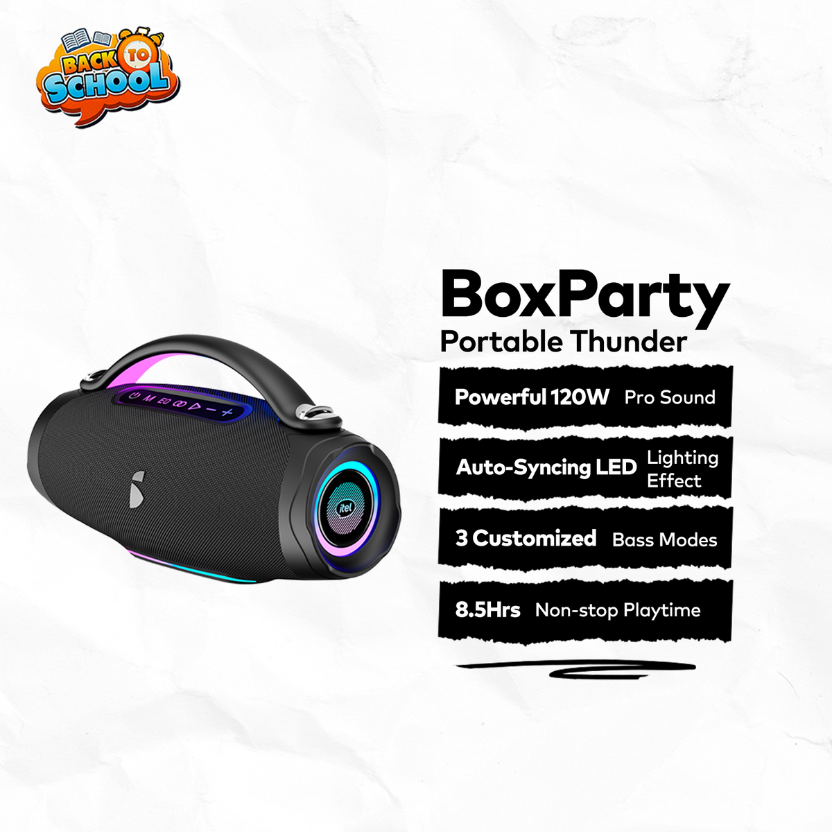 itel BoxParty IBS 80 | Back to School
